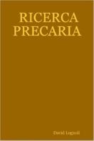 RICERCA PRECARIA 1847530036 Book Cover