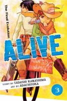 Alive: The Final Evolution, Volume 3 0345499379 Book Cover