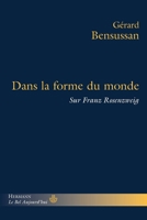 Dans la forme du monde: Sur Franz Rosenzweig (HR.BEL AUJOURD') (French Edition) 2705668195 Book Cover