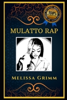 Mulatto Rap: Let’s Party and Relieve Stress, the Original Anti-Anxiety Adult Coloring Book B08HV2SHDN Book Cover