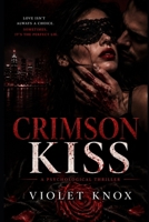 CRIMSON KISS: A Psychological Crime Thriller B0H9VS71Z8 Book Cover