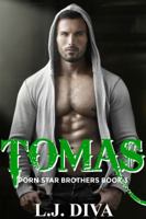 Tomas: Porn Star Brothers Book 3 192568346X Book Cover