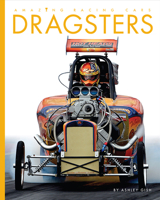 Dragsters (Amazing Racing Cars) 1628328185 Book Cover