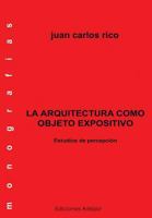 La Arquitectura Como Objeto Expositivo: Estudios de Percepci�n 1533481474 Book Cover