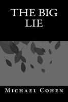 The Big Lie 1494422956 Book Cover