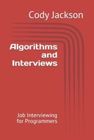 Algorithms and Interviews: Job Interviewing for Programmers B093CHHFMN Book Cover