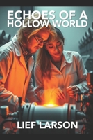 Echoes of a Hollow World B0DP1LWW3H Book Cover