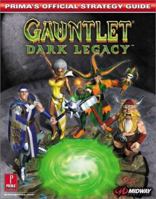 Gauntlet: Dark Legacy (Console) (Prima's Official Strategy Guide) 0761533567 Book Cover