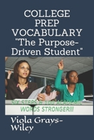 COLLEGE PREP VOCABULARY: SIX STEPS & 100 ACADEMIC WORDS STRONGER!!! (GRADES 9 - 12 ACADEMIC VOCABULARY SET B096LTVDDV Book Cover