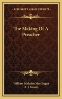 The Making Of A Preacher 1163158860 Book Cover