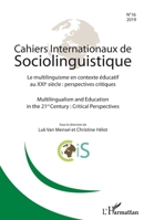 Cahiers internationaux de Sociolinguistinque n°16: Le multilinguisme en contexte éducatif au XXIe siècle : perspectives critiques (French Edition) 2343189455 Book Cover