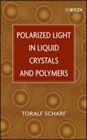 Polarized Light in Liquid Crystals and Polymers 0471740640 Book Cover