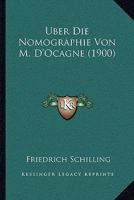 Uber Die Nomographie Von M. D'Ocagne (1900) 1021882135 Book Cover