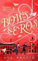 Bows & Eros: A Sweet and Magical Valentine's Day Romance B09RP7R32Y Book Cover