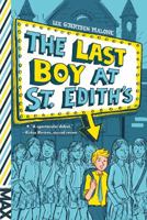 The Last Boy at St. Edith's 1481444360 Book Cover