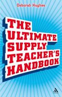 The Ultimate Supply Teacher's Handbook 0826496261 Book Cover