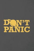 Don't Panic: Blank Lined Notebook Journal Diary for Hitchhiker's Guide to the Galaxy Fans 1709740396 Book Cover