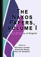 The Naxos Papers, Volume I: On the Diachrony of English 1527553655 Book Cover