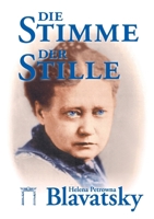 Die Stimme der Stille: Ausgewählte Fragmente aus dem "Buch der Goldenen Regeln" (German Edition) 3924849935 Book Cover