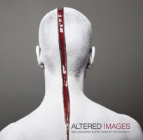 Altered Images: New Visionaries in 21st Century Photography 1908211008 Book Cover