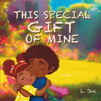 This Special Gift of Mine B0DXDDLKZM Book Cover