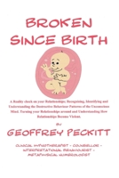 BROKEN SINCE BIRTH! 1984508741 Book Cover