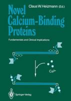 Novel Calcium-Binding Proteins: Fundamentals and Clinical Implications 3642761526 Book Cover