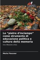 Le "pietre d'inciampo" come strumento di educazione politica e cultura della memoria (Italian Edition) 6209535011 Book Cover