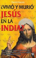 Vivio y murio Jesus en la India?/ Did Jesus Live and Die in India? (Hermetica Grandes Enigmas) 8479278161 Book Cover