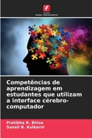 Competências de aprendizagem em estudantes que utilizam a interface cérebro-computador (Portuguese Edition) 6206903427 Book Cover