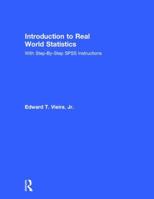 Introduction to Real World Statistics: With Step-By-Step SPSS Instructions 1138292303 Book Cover