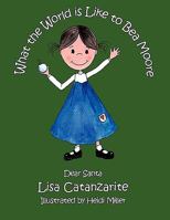What the World Is Like to Bea Moore: Dear Santa 1426921152 Book Cover