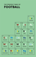 The Periodic Table of Football 1529937701 Book Cover