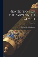 New Edition of the Babylonian Talmud; Volume IV 1022103385 Book Cover