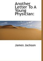 Another Letter to a Young Physician 1429044144 Book Cover