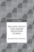 Politics, policy and higher education in India 9811353069 Book Cover