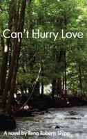 Can't Hurry Love 0989658147 Book Cover
