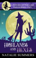 Highlands and Hexes (A Witches of Pine Lake Paranormal Cozy) 1692145274 Book Cover