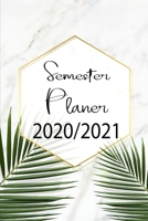 Semester Planer 2020 2021: Semesterplaner für das Jahr 2020 und 2021 Band 1  Plane und Organisiere im vorraus (German Edition) 167619679X Book Cover