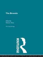 The Brontes: The Critical Heritage (The Collected Critical Heritage : 19th Century Novelists) 0415568781 Book Cover