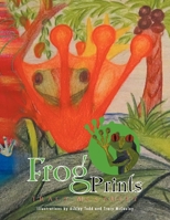 Frog Prints 1479769762 Book Cover