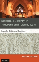 Religious Liberty in Western and Islamic Law 0199859469 Book Cover