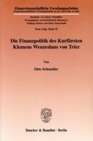 Die Finanzpolitik Des Kurfursten Klemens Wenzeslaus Von Trier 3428013557 Book Cover