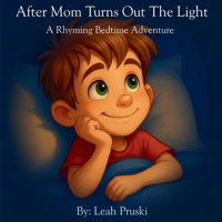 After Mom Turns Out the Light: A Rhyming Bedtime Adventure B0H6PKDHBC Book Cover