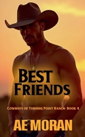 Best Friends (Cowboys of Turning Point Ranch) 1991400640 Book Cover