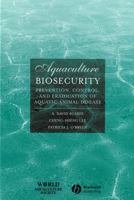 Aquaculture Biosecurity: Prevention, Control, and Eradication of Aquatic Animal Disease 0813805392 Book Cover