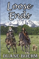 Loose Ends B095GLNQ9N Book Cover