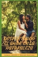 Despertando el Amor en la Naturaleza 1086019776 Book Cover
