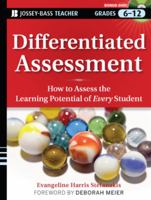 Differentiated Assessment: How to Assess the Learning Potential of Every Student Grades 6-12 [With DVD ROM] 0470230819 Book Cover