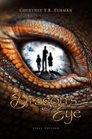 Dragon's Eye 1453635831 Book Cover
